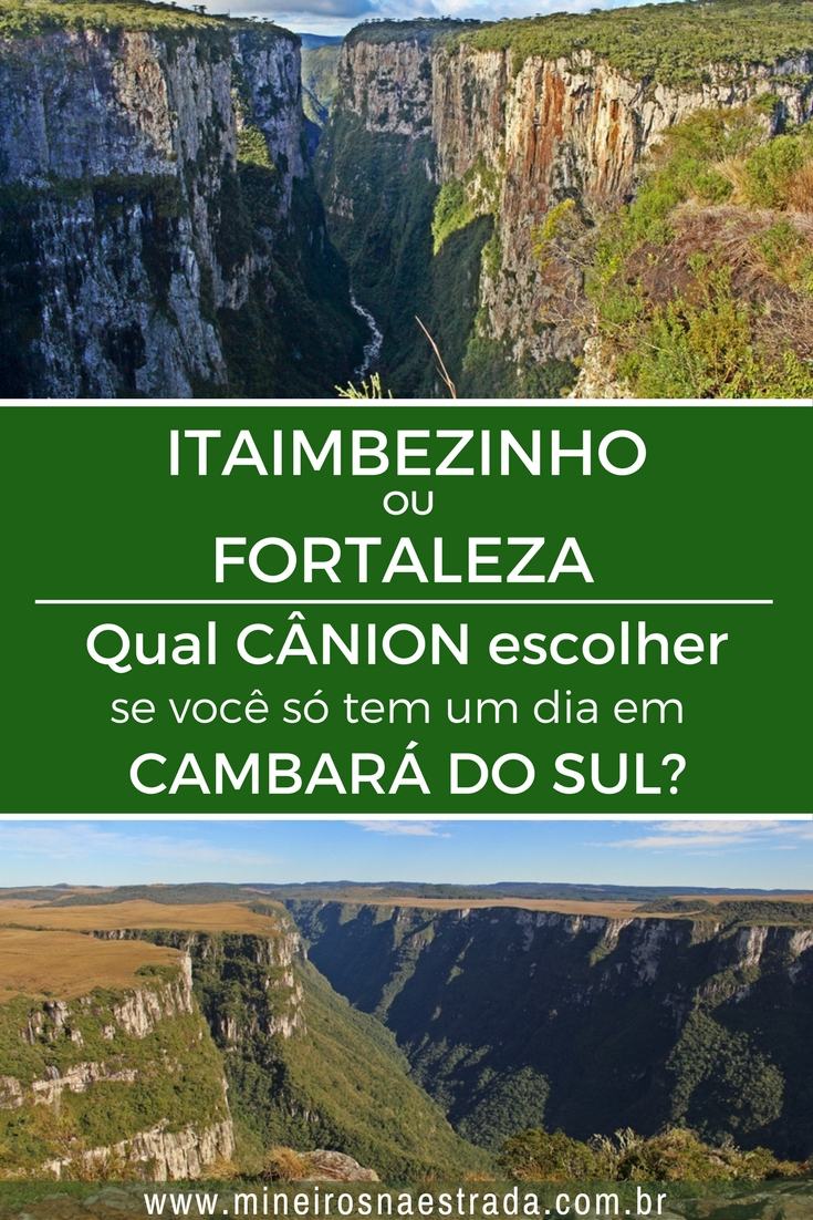 Canion Fortaleza ou Itaimbezinho